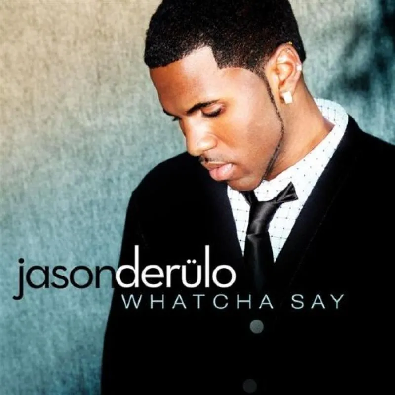 "Whatcha Say" (Single)